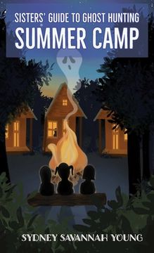 portada Sisters' Guide to Ghost Hunting: Summer Camp (en Inglés)