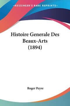 portada Histoire Generale Des Beaux-Arts (1894) (in French)