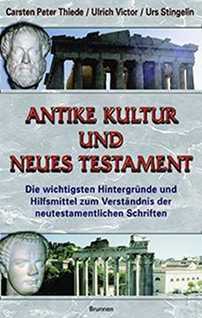 portada Antike Kultur und Neues Testament die Wichtigsten Hintergrnde und Hilfsmittel zum Verstndnis der Neutestamentlichen Schriften 