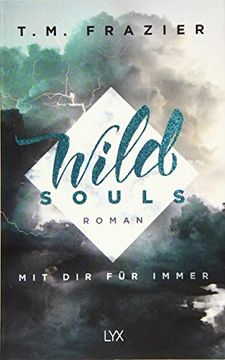 portada Wild Souls - mit dir für Immer (Outskirts, Band 2)