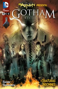 Batman Presenta: Gotham a Medianoche - Criaturas Insomnes