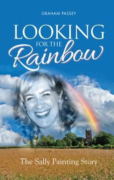 portada Looking for the Rainbow: The Sally Painting Story 