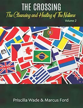 portada The Crossing, the Cleansing and Healing of the Nations Vol. 2 (Volume) (en Inglés)