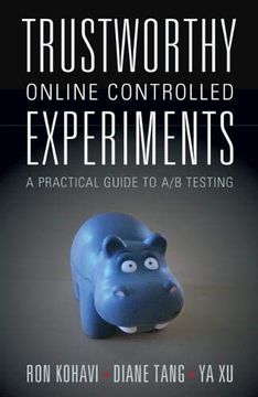 portada Trustworthy Online Controlled Experiments: A Practical Guide to a (en Inglés)