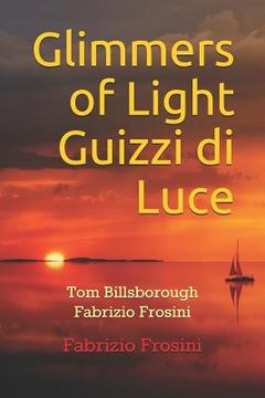 portada Glimmers of Light Guizzi di Luce: Tom Billsborough Fabrizio Frosini (en Inglés)