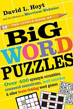 portada The Little Book of big Word Puzzles: Over 400 Synonym Scrambles, Crossword Conundrums, Word Searches & Other Brain-Tickling Word Games 