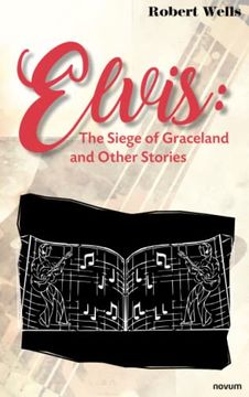 portada Elvis: The Siege of Graceland and Other Stories (en Inglés)