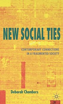 portada New Social Ties: Contemporary Connections in a Fragmented Society (en Inglés)