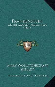 portada frankenstein: or the modern prometheus (1831) (in English)