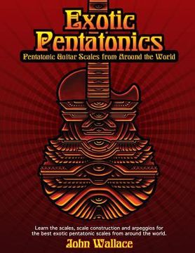 portada Exotic Pentatonics: Pentatonic Guitar Scales from Around the World (in English)