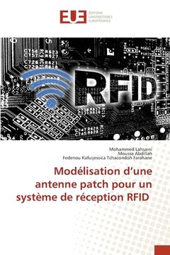 portada Modélisation d'une antenne patch pour un système de réception RFID (en Francés)