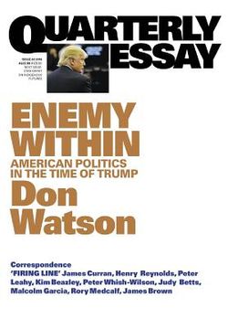 portada Quarterly Essay 63 Enemy Within: American Politics in the Time of Trump (en Inglés)