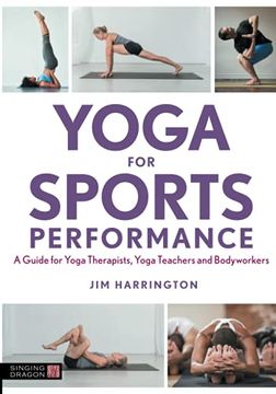 portada Yoga for Sports Performance: A Guide for Yoga Therapists, Yoga Teachers and Bodyworkers (in English)