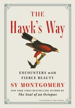 portada The Hawk'S Way: Encounters With Fierce Beauty (en Inglés)