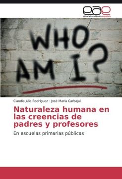 portada Naturaleza humana en las creencias de padres y profesores: En escuelas primarias públicas (Spanish Edition)