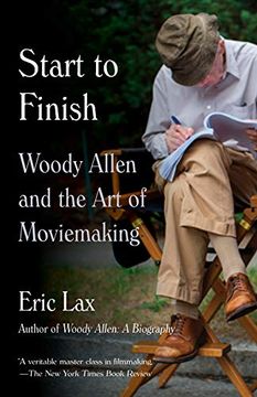 portada Start to Finish: Woody Allen and the art of Moviemaking 