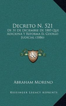 portada Decreto n. 521: De 31 de Diciembre de 1885 que Adiciona y Reforma el Codigo Judicial (1886)
