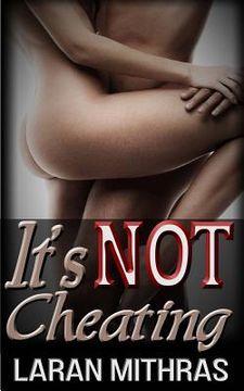 portada It's Not Cheating (in English)
