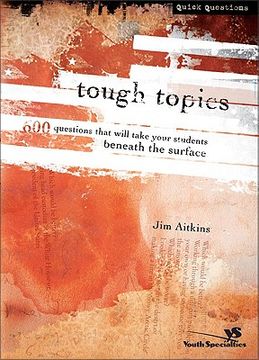 portada tough topics: 600 questions that will take your students beneath the surface
