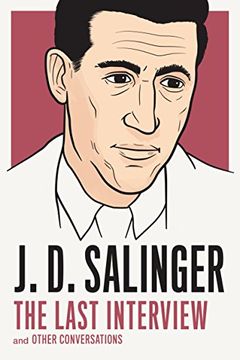portada J. D. Salinger: The Last Interview: And Other Conversations (The Last Interview Series) (en Inglés)