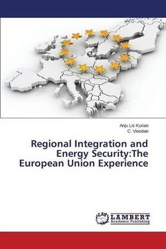 portada Regional Integration and Energy Security: The European Union Experience