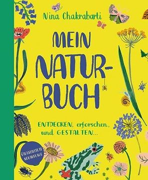 portada Mein Naturbuch - Erforschen, Entdecken und Gestalten (Überarbeitete Neuauflage): Zeichnen, Ausmalen und Gestalten. (in German)