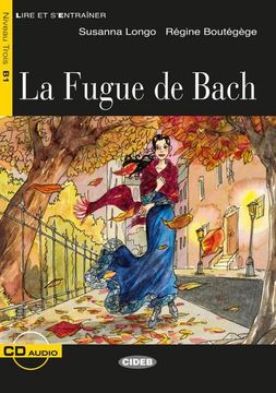 portada La Fugue de Bach. Buch + Audio-Cd: Französische Lektüre für das 2. , 3. Und 4. Lernjahr