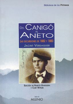 portada Del Canigó al Aneto: Edición comentada e ilustrada de los cuadernos de excursión de 1882 y 1883 (Biblioteca de los Pirineos)