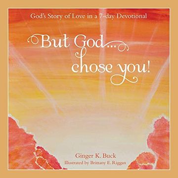 portada But God. Chose You! God's Story of Love in a 7-Day Devotional (en Inglés)