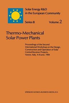 portada Thermo-Mechanical Solar Power Plants: Proceedings of the Second International Workshop on the Design, Construction and Operation of Solar Central Rece (en Inglés)