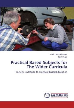 portada Practical Based Subjects for The Wider Curricula: Society's Attitude to Practical Based Education
