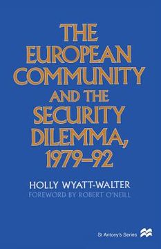 portada The European Community and the Security Dilemma, 1979-92 (en Inglés)