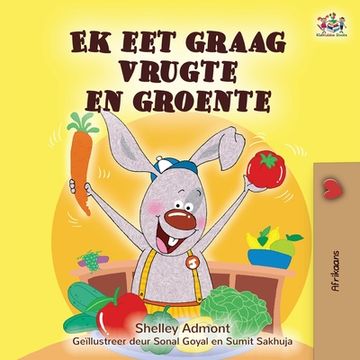 portada I Love to Eat Fruits and Vegetables (Afrikaans Children's book) (en Africanos)