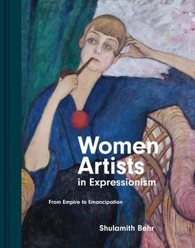portada Women Artists in Expressionism: From Empire to Emancipation (en Inglés)