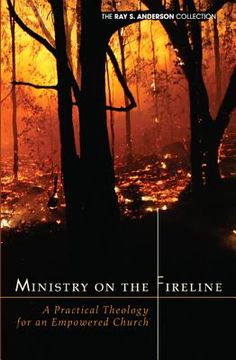 portada ministry on the fireline: a practical theology for an empowered church (en Inglés)