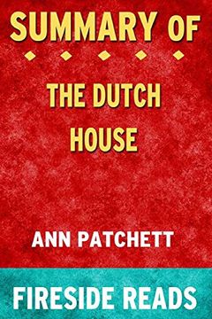 portada Summary of the Dutch House: A Novel by ann Patchett: Fireside Reads (libro en Inglés)