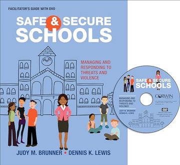 portada Safe and Secure Schools (Facilitator′s Guide + DVD): Managing and Responding to Threats and Violence [With DVD] (en Inglés)