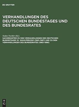 portada Sachregister zu den Verhandlungen des Deutschen Bundestages 10. Wahlperiode (1983-1987) und zu den Verhandlungen des Bundesrates (1983-1986) 