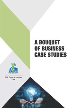 portada A Bouquet of Business Case Studies (en Inglés)