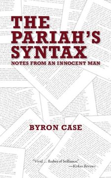 portada The Pariah's Syntax: Notes from an Innocent Man