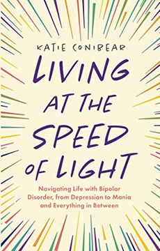 portada Living at the Speed of Light: Navigating Life With Bipolar Disorder, From Depression to Mania and Everything in Between (en Inglés)