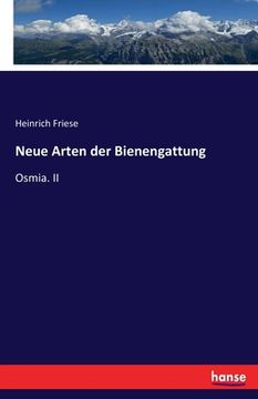 portada Neue Arten der Bienengattung: Osmia. II (in German)