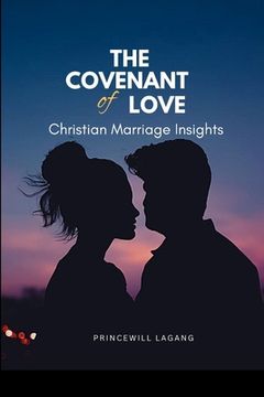portada The Covenant of Love: Christian Marriage Insights (en Inglés)