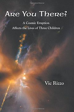 portada Are You There?: A Cosmic Erruption Affects the Lives of Three Children