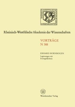 portada Legierungen mit Formgedächtnis: 372. Sitzung am 6. Februar 1991 in Düsseldorf (Rheinisch-Westfälische Akademie der Wissenschaften) (German Edition)