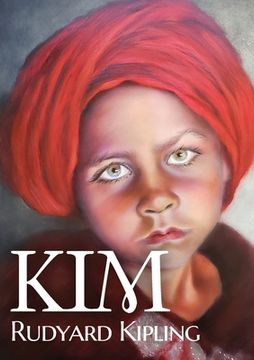 portada Kim: A novel by Nobel English author Rudyard Kipling (en Inglés)