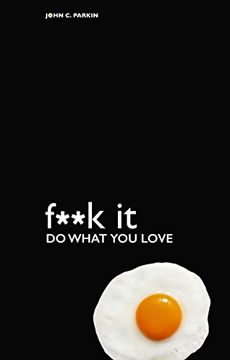 portada F**k It – Do What You Love