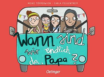 portada Wann Sind wir Endlich da, Papa? Bilderbuch (in German)