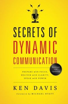 portada Secrets of Dynamic Communications: Prepare with Focus, Deliver with Clarity, Speak with Power