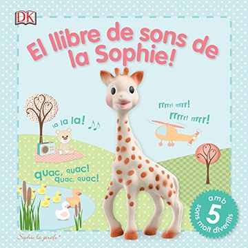 portada El llibre de sons de la Sophie!: Sophie la girafe (Infantil)